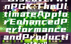 "Discover WinPGK: The Ultimate App for Enhanced Performance and Productivity"