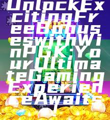 Unlock Exciting Free Bonuses with WinPGK: Your Ultimate Gaming Experience Awaits!